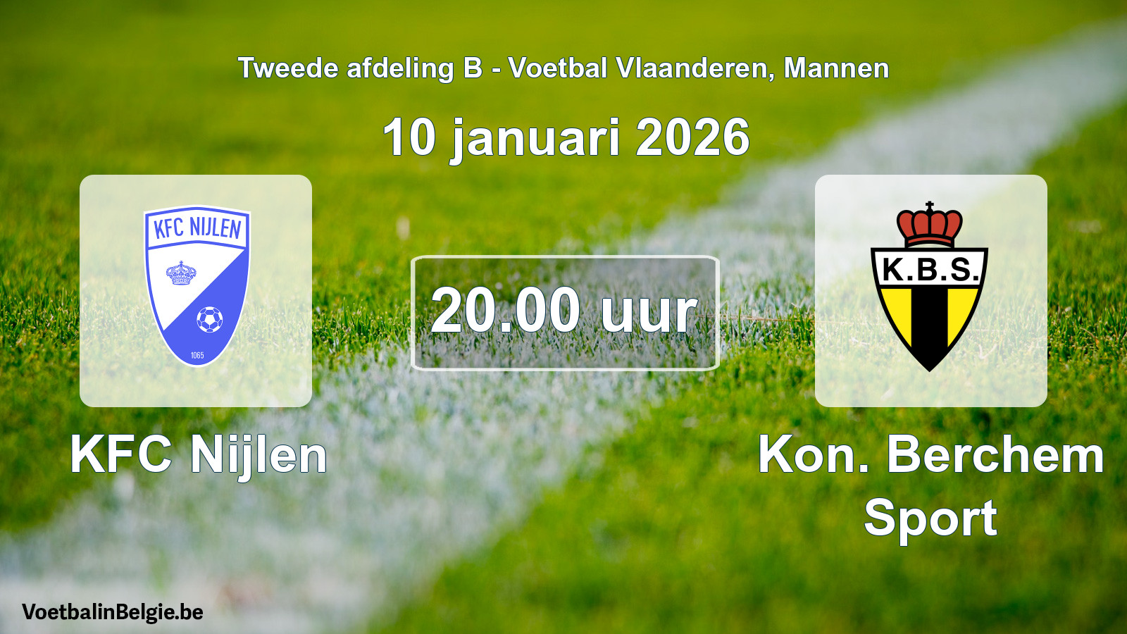Scheduled match men football: KFC Nijlen - Kon. Berchem Sport (10 January 2026)