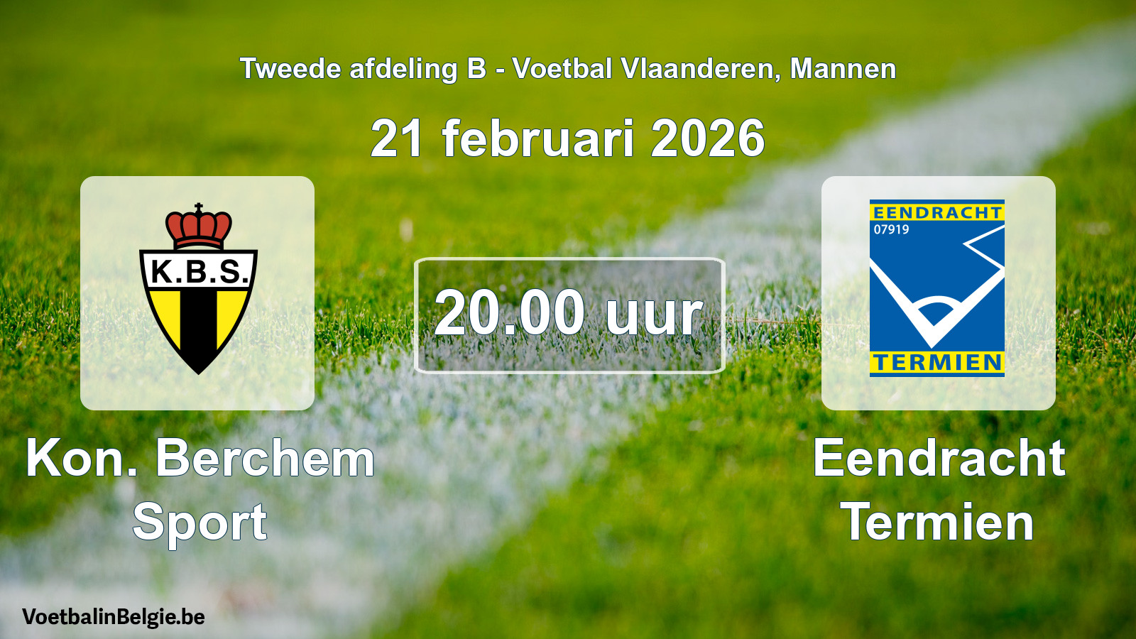 Geplantes Spiel männer-Fußball: Kon. Berchem Sport - Eendracht Termien (21 Februar 2026)