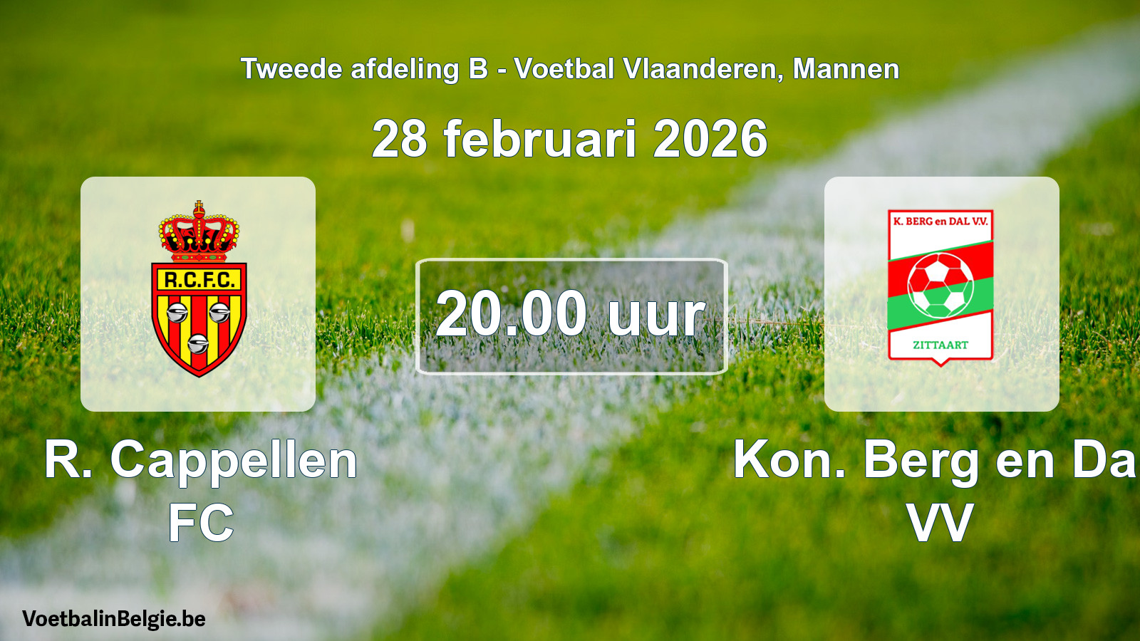 Scheduled match men football: R. Cappellen FC - Kon. Berg en Dal VV (28 February 2026)