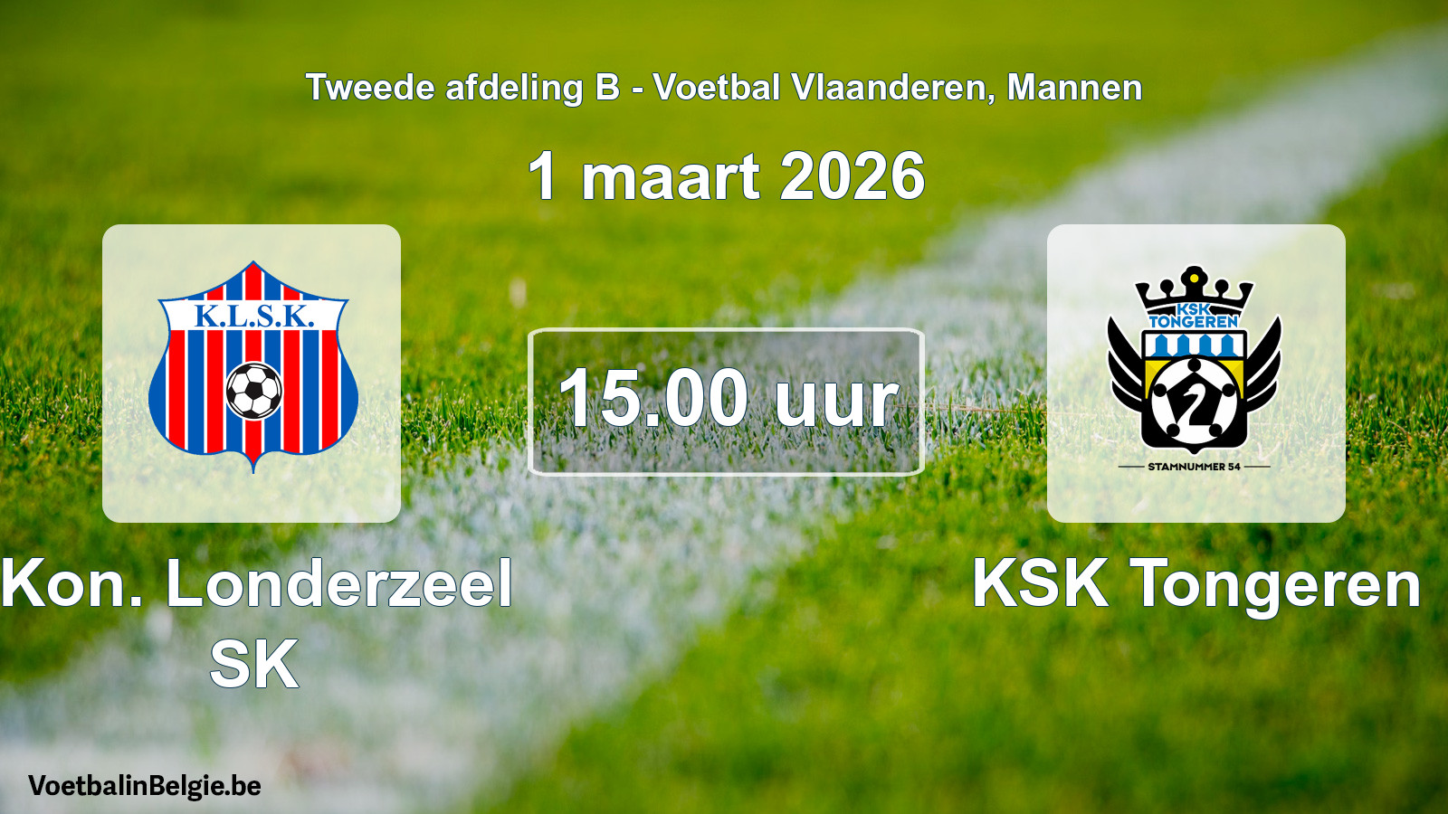 Geplantes Spiel männer-Fußball: Kon. Londerzeel SK - KSK Tongeren (1 März 2026)