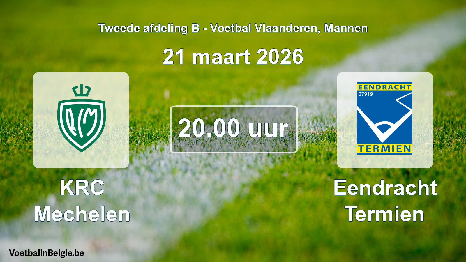 Scheduled match men football: KRC Mechelen - Eendracht Termien (21 March 2026)