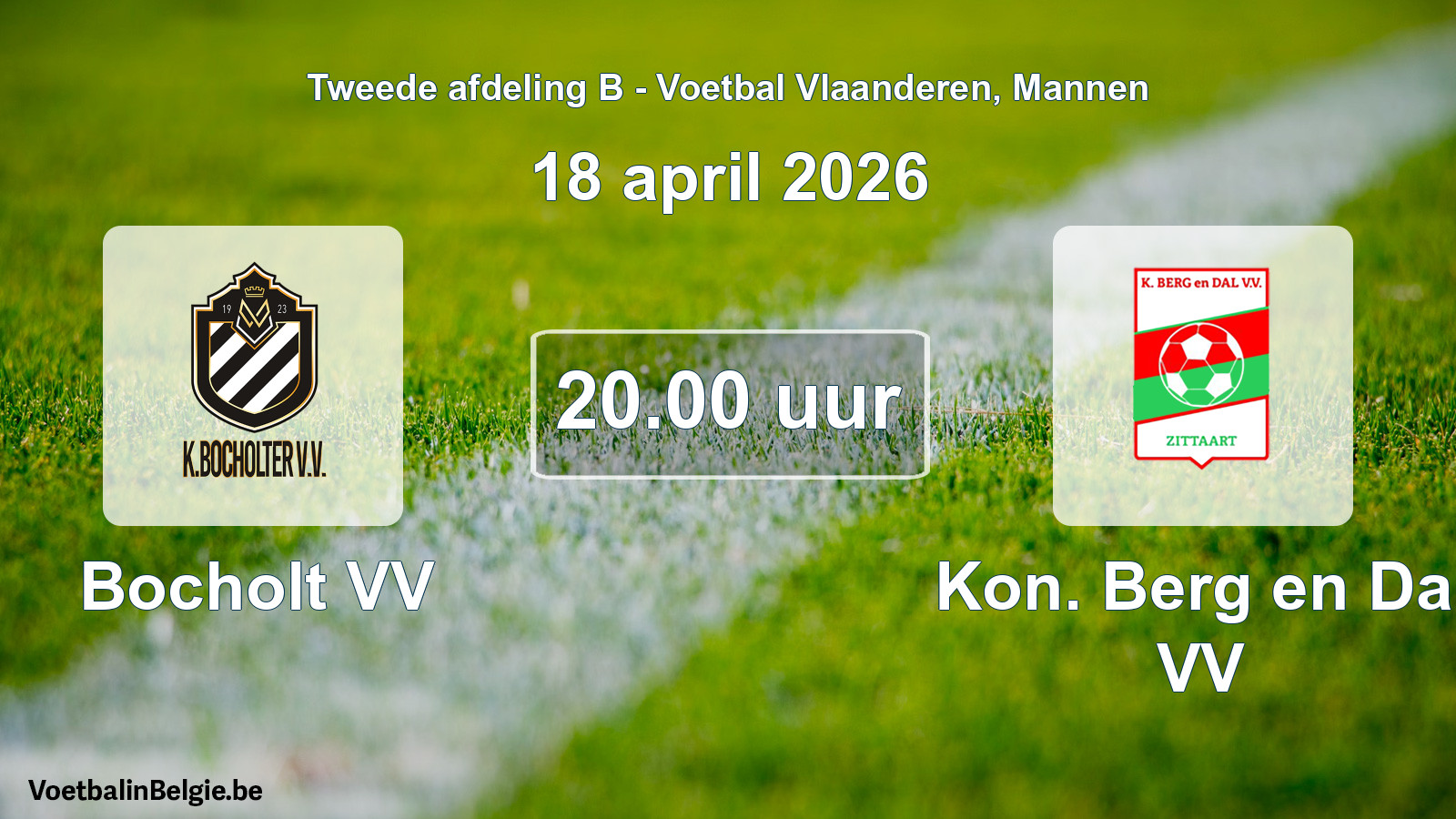 Scheduled match men football: Bocholt VV - Kon. Berg en Dal VV (18 April 2026)