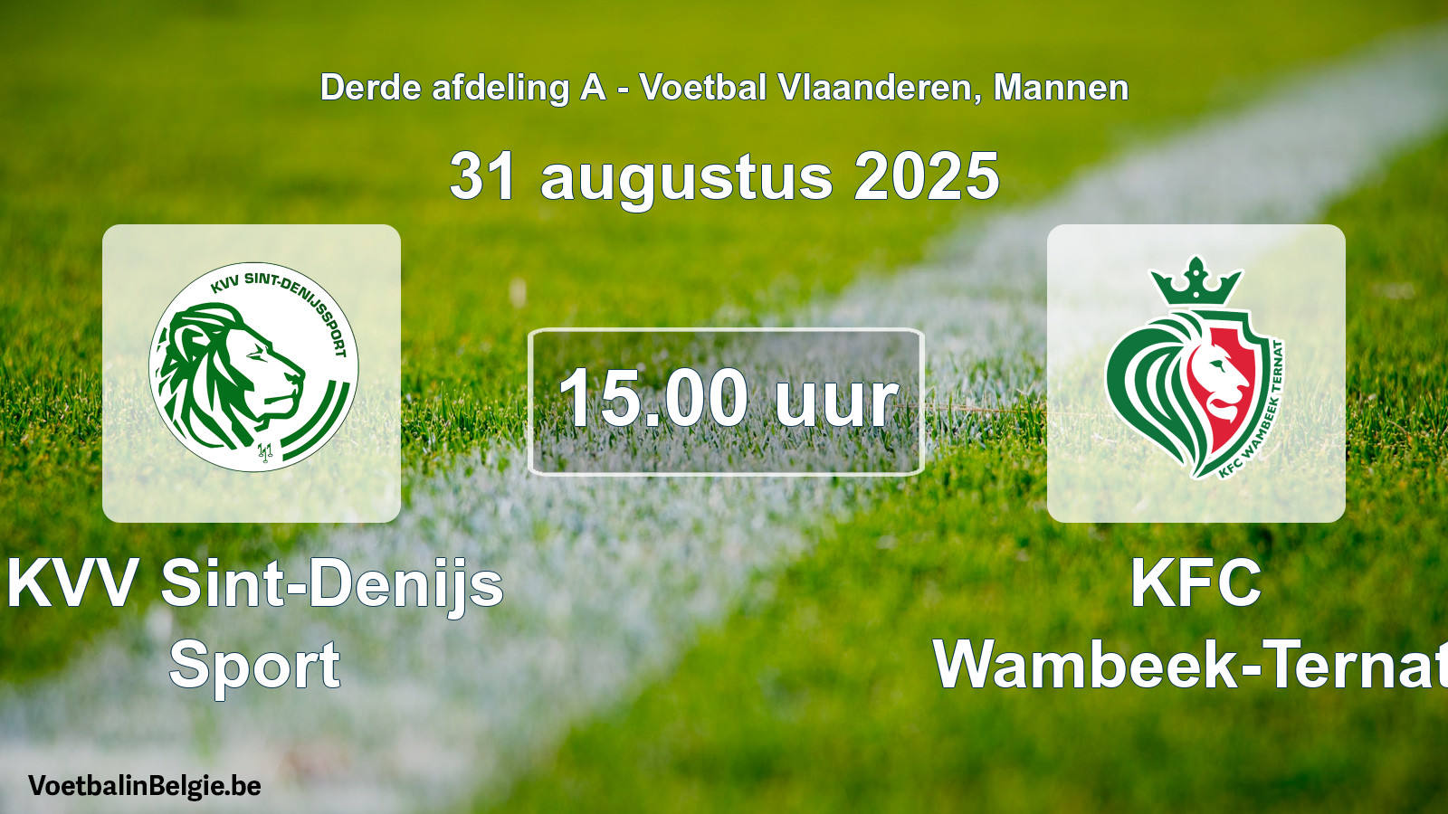 Scheduled match men football: KVV Sint-Denijs Sport - KFC Wambeek-Ternat (31 August 2025)