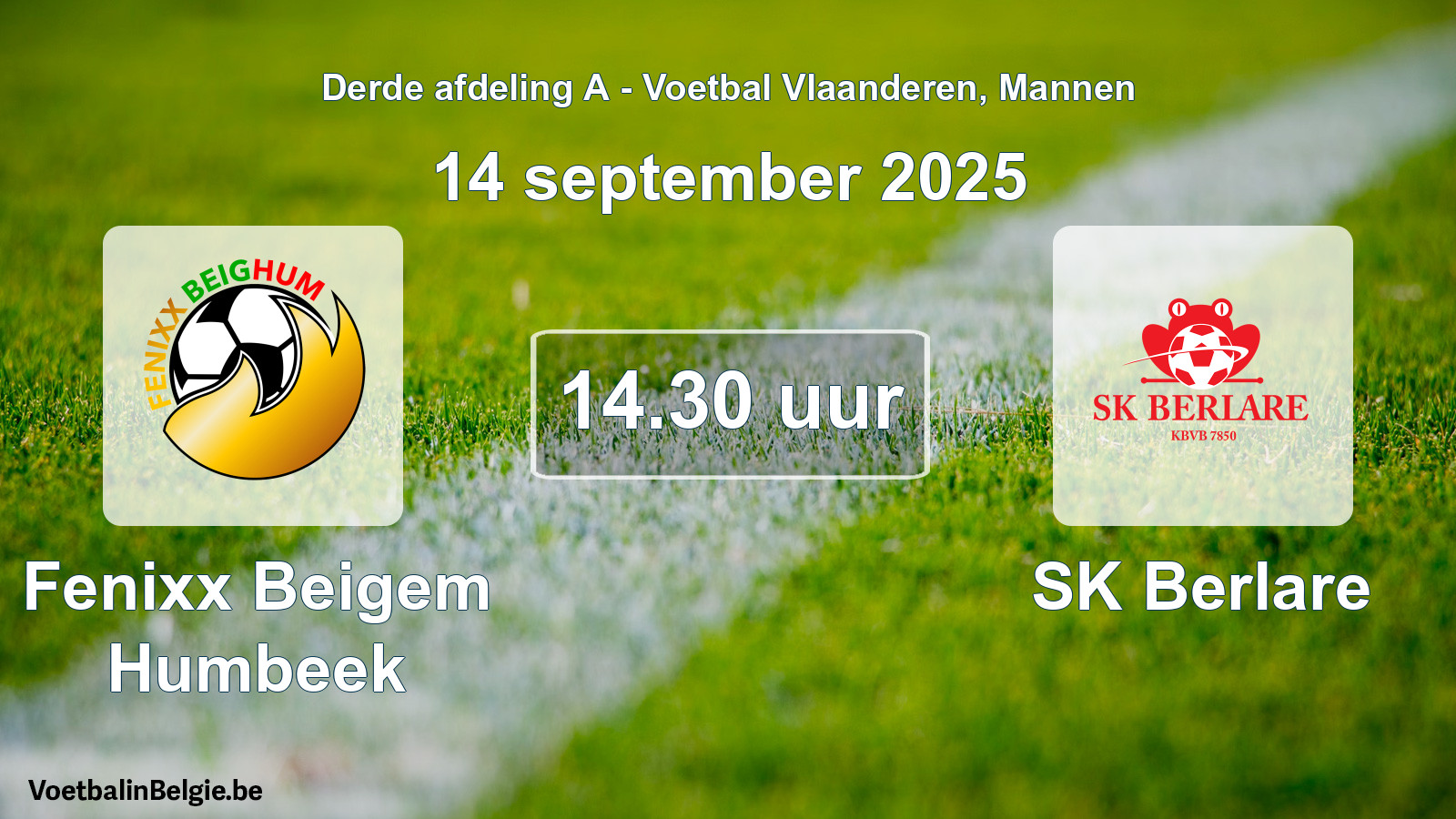 Scheduled match men football: Fenixx Beigem Humbeek - SK Berlare (14 September 2025)