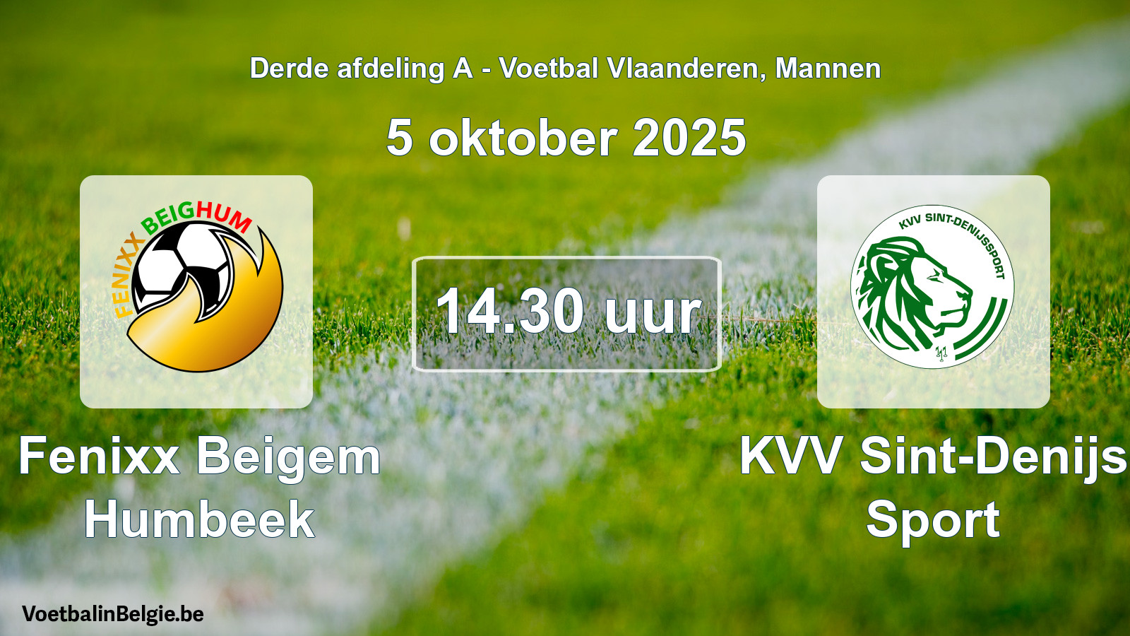 Scheduled match men football: Fenixx Beigem Humbeek - KVV Sint-Denijs Sport (5 October 2025)