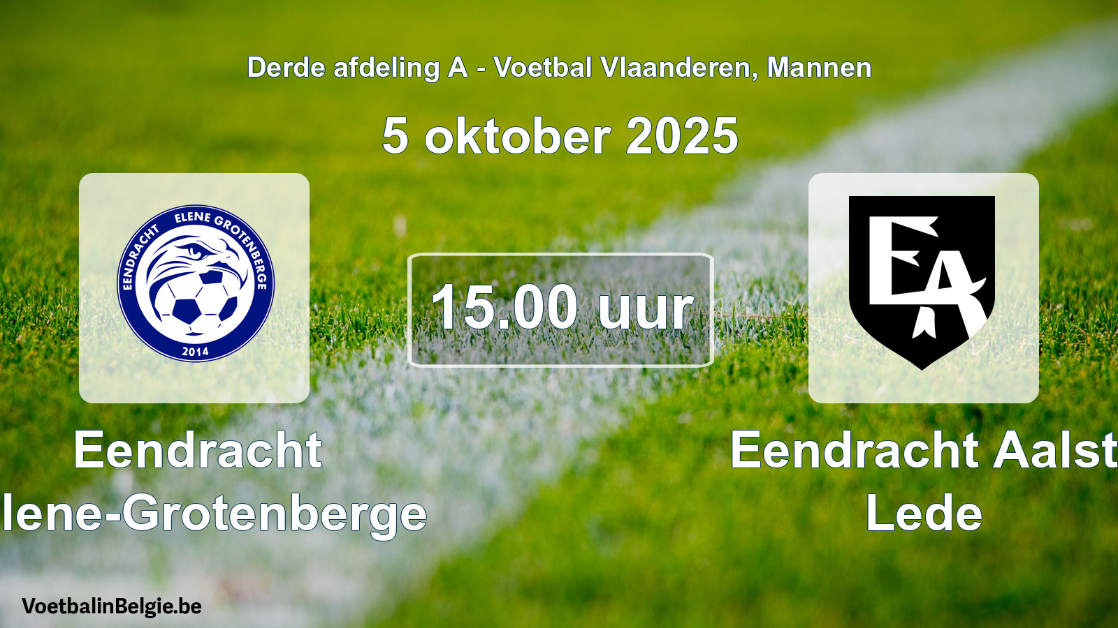 Scheduled match men football: Eendracht Elene-Grotenberge - Eendracht Aalst Lede (5 October 2025)