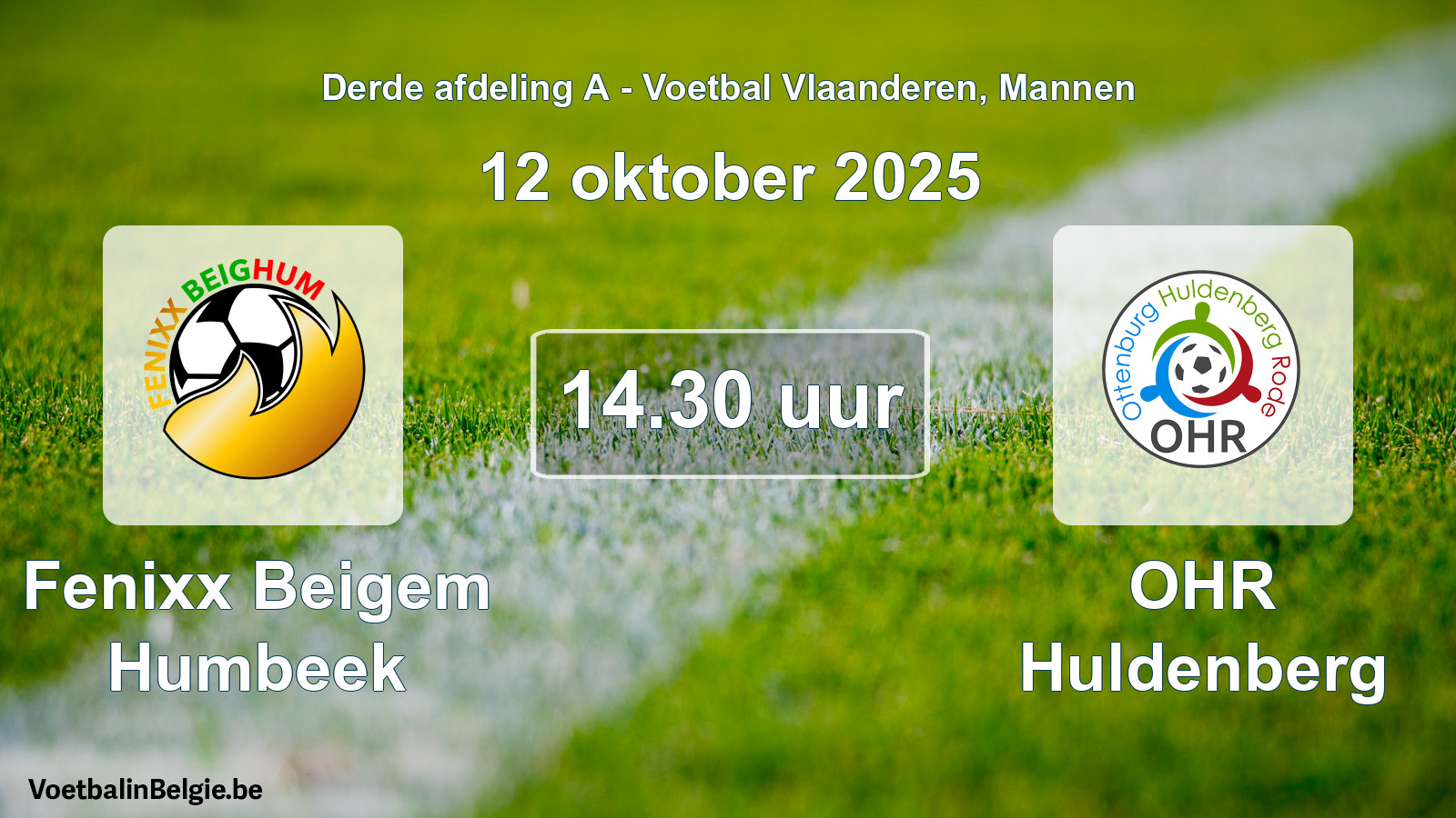 Scheduled match men football: Fenixx Beigem Humbeek - OHR Huldenberg (12 October 2025)