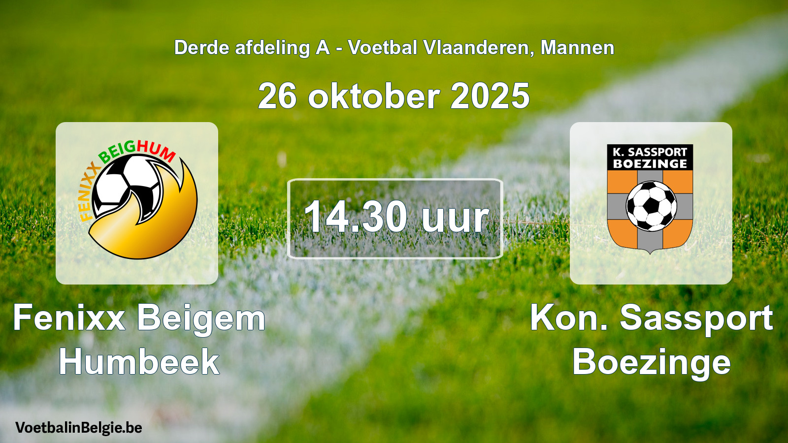 Scheduled match men football: Fenixx Beigem Humbeek - Kon. Sassport Boezinge (26 October 2025)
