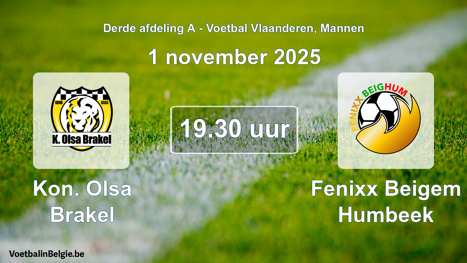 Scheduled match men football: Kon. Olsa Brakel - Fenixx Beigem Humbeek (1 November 2025)