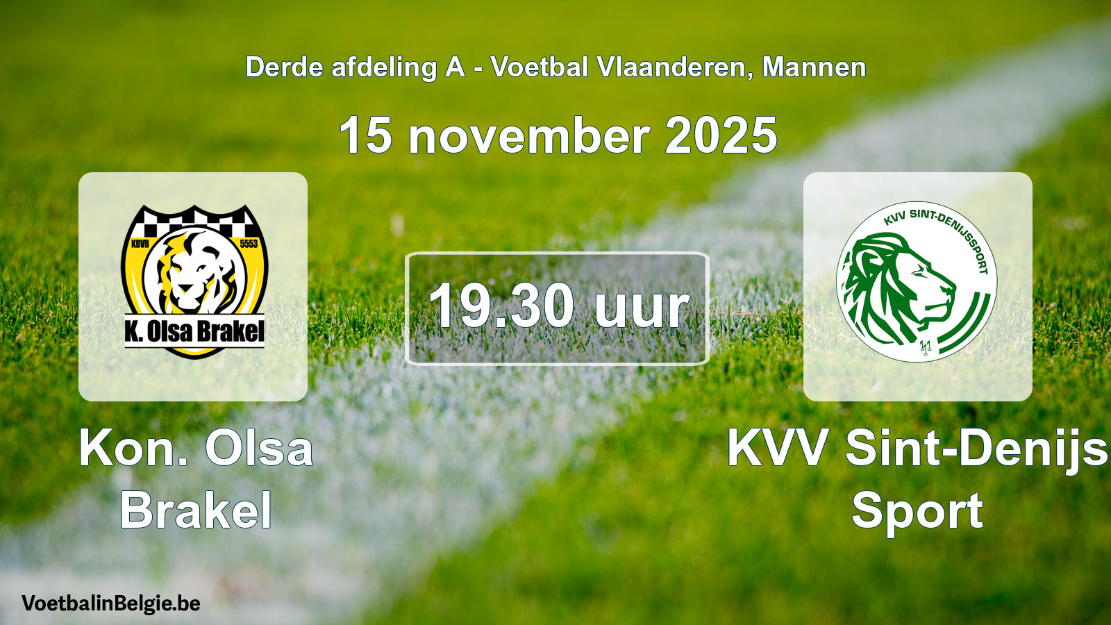 Geplantes Spiel männer-Fußball: Kon. Olsa Brakel - KVV Sint-Denijs Sport (15 November 2025)