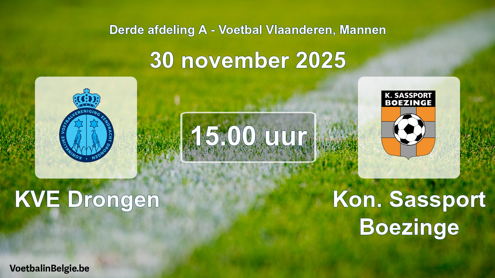 Scheduled match men football: KVE Drongen - Kon. Sassport Boezinge (30 November 2025)
