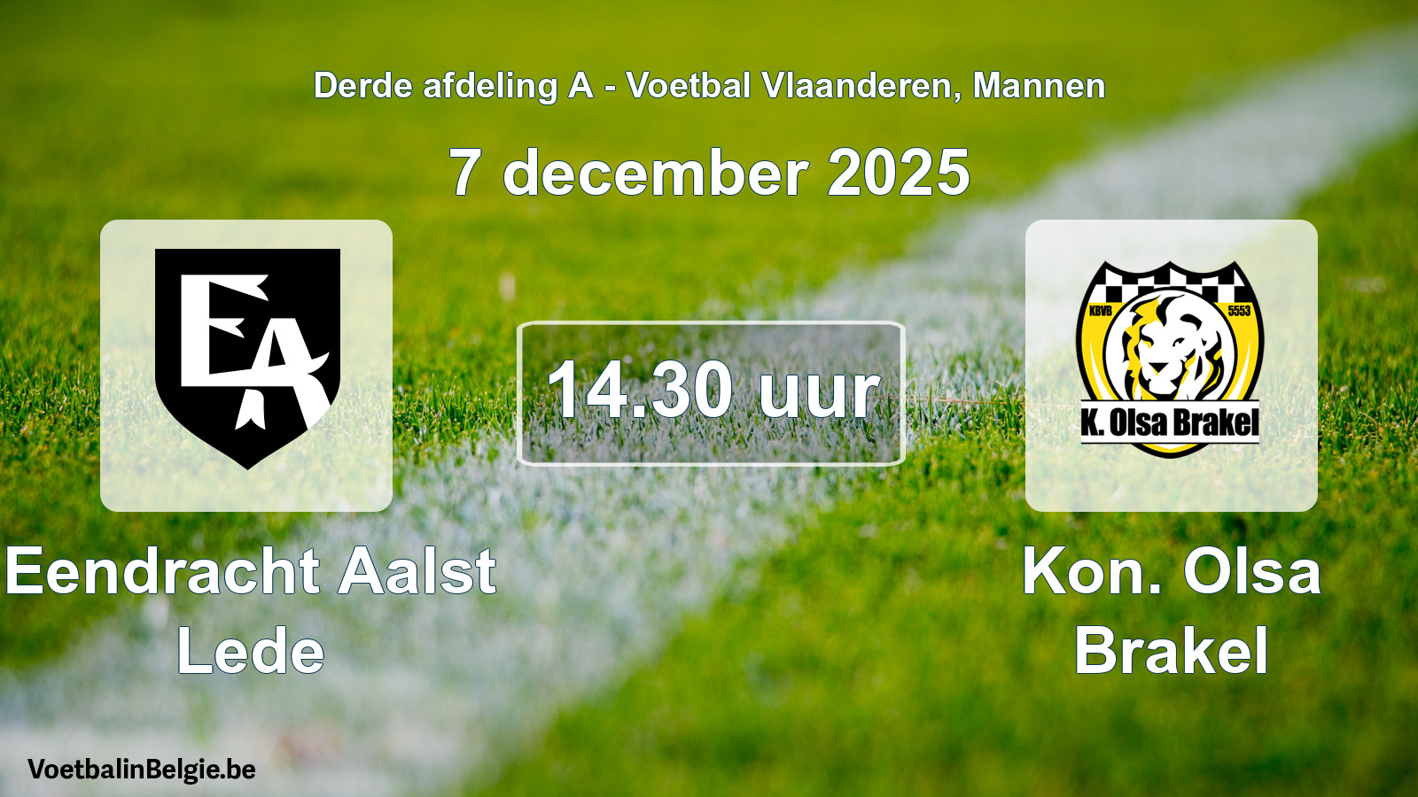 Scheduled match men football: Eendracht Aalst Lede - Kon. Olsa Brakel (7 December 2025)