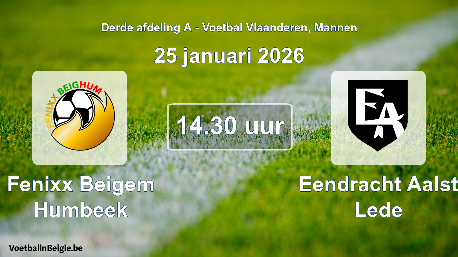 Scheduled match men football: Fenixx Beigem Humbeek - Eendracht Aalst Lede (25 January 2026)