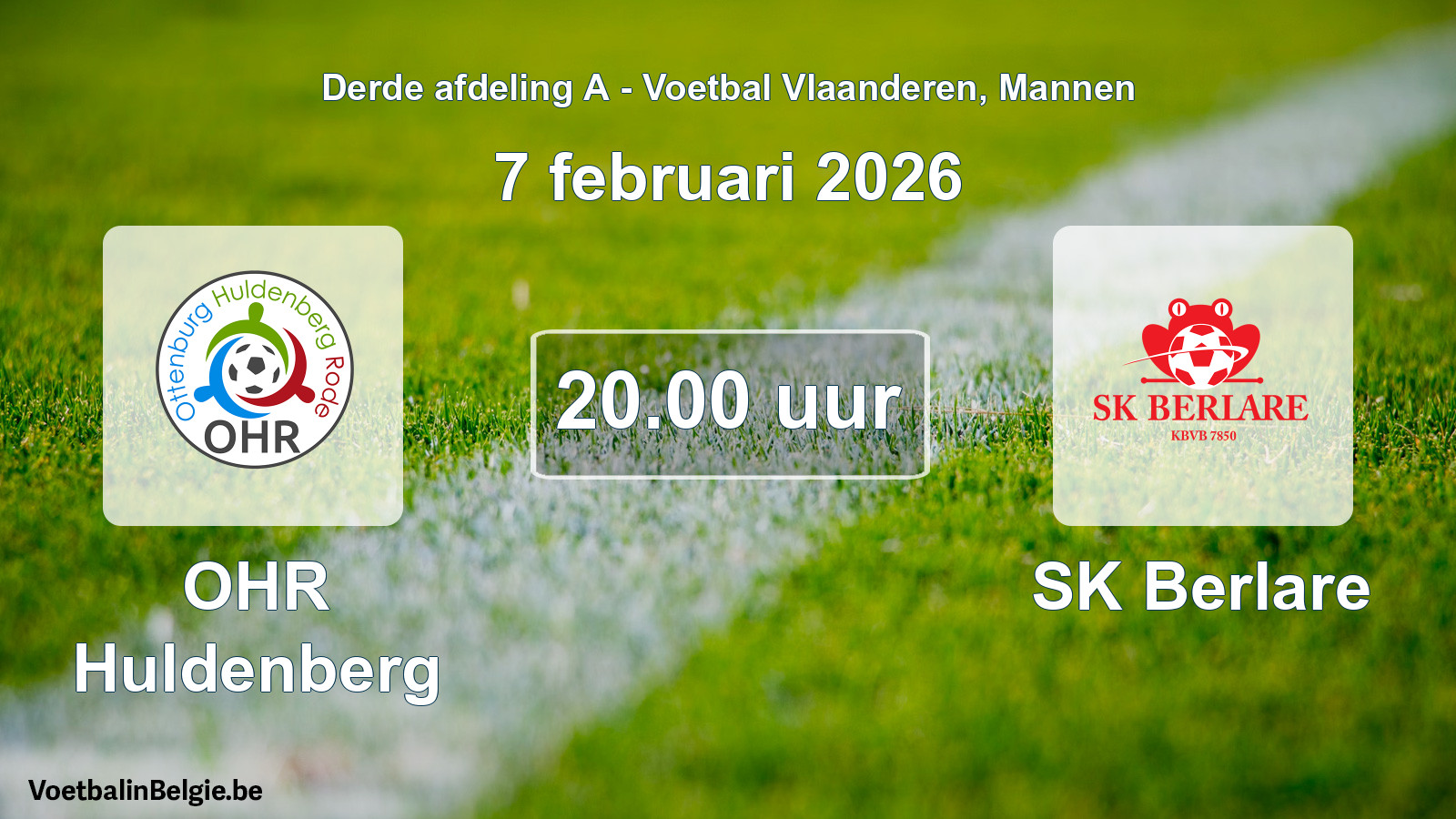 Scheduled match men football: OHR Huldenberg - SK Berlare (7 February 2026)