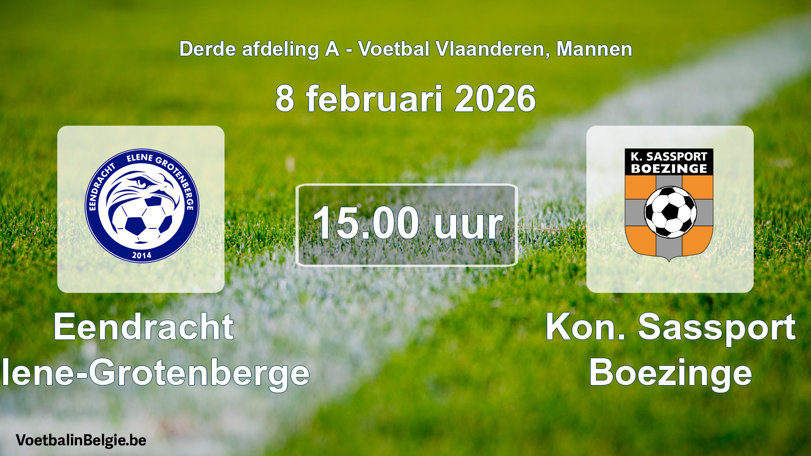 Scheduled match men football: Eendracht Elene-Grotenberge - Kon. Sassport Boezinge (8 February 2026)