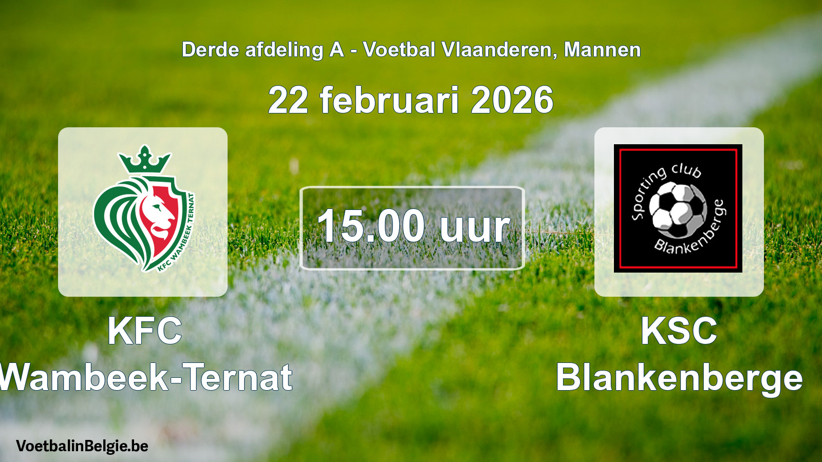 Scheduled match men football: KFC Wambeek-Ternat - KSC Blankenberge (22 February 2026)