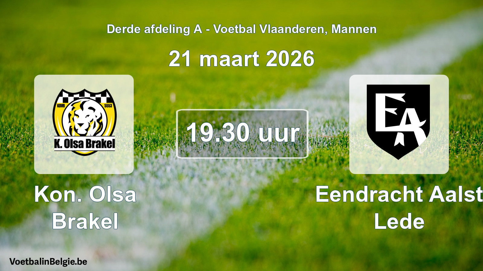 Scheduled match men football: Kon. Olsa Brakel - Eendracht Aalst Lede (21 March 2026)