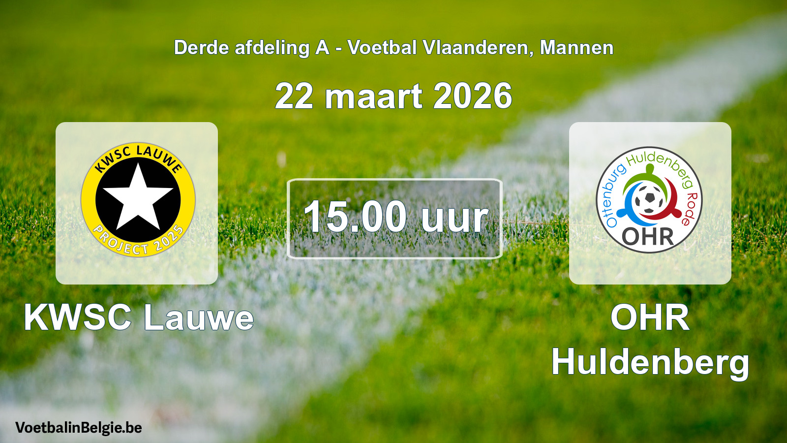 Scheduled match men football: KWSC Lauwe - OHR Huldenberg (22 March 2026)