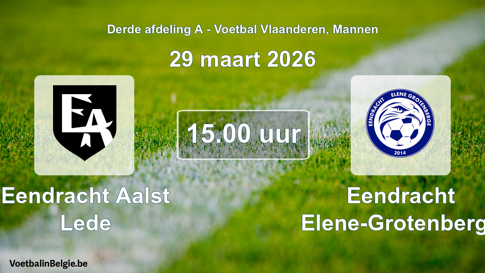 Scheduled match men football: Eendracht Aalst Lede - Eendracht Elene-Grotenberge (29 March 2026)