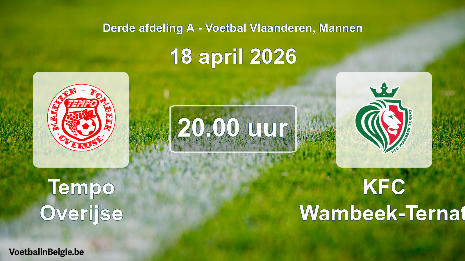 Scheduled match men football: Tempo Overijse - KFC Wambeek-Ternat (18 April 2026)
