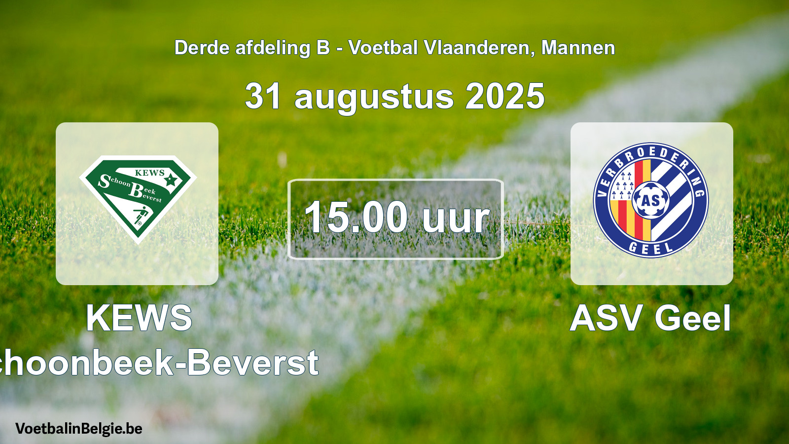 Scheduled match men football: KEWS Schoonbeek-Beverst - ASV Geel (31 August 2025)