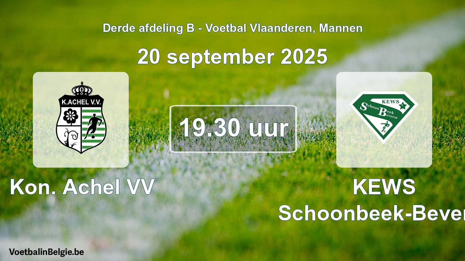 Scheduled match men football: Kon. Achel VV - KEWS Schoonbeek-Beverst (20 September 2025)