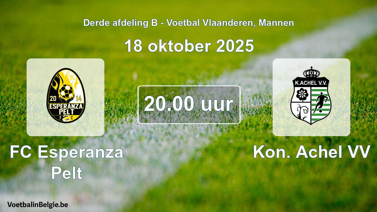 Scheduled match men football: FC Esperanza Pelt - Kon. Achel VV (18 October 2025)