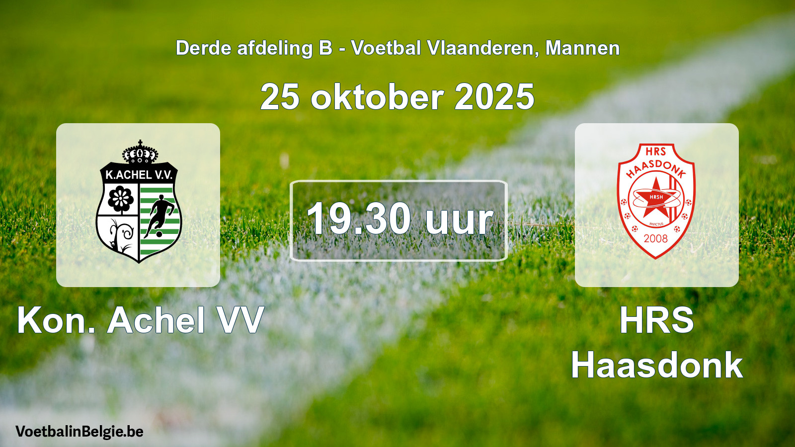 Scheduled match men football: Kon. Achel VV - HRS Haasdonk (25 October 2025)