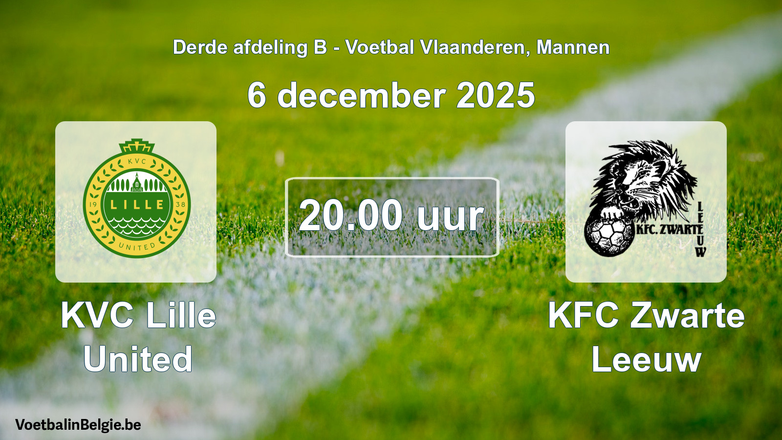 Match prévu football hommes: KVC Lille United - KFC Zwarte Leeuw (6 décembre 2025)