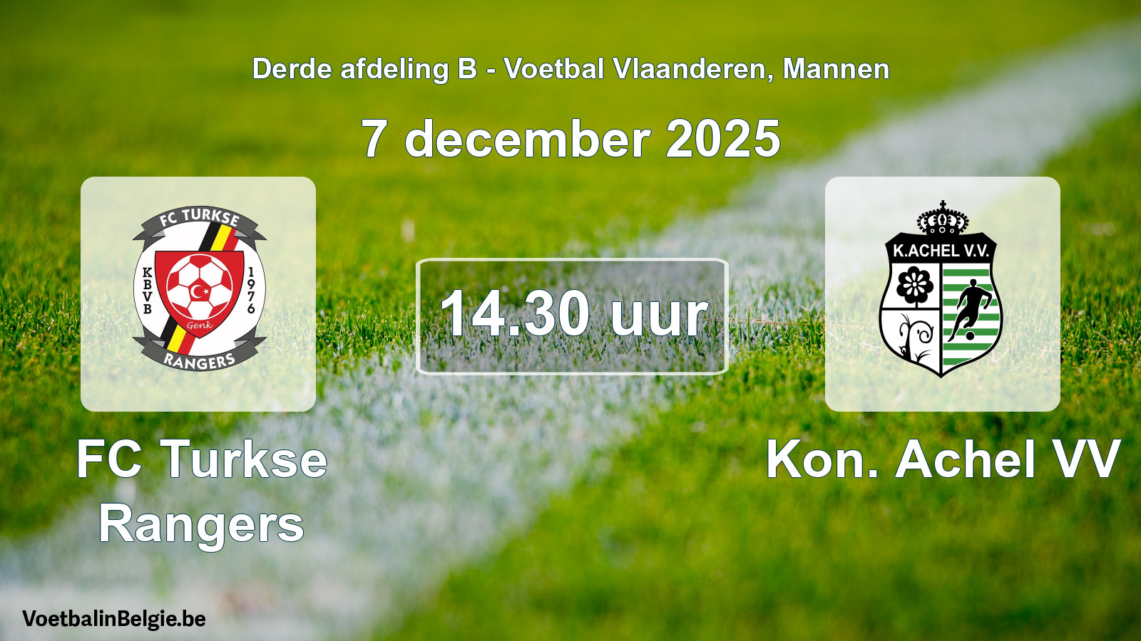 Scheduled match men football: FC Turkse Rangers - Kon. Achel VV (7 December 2025)
