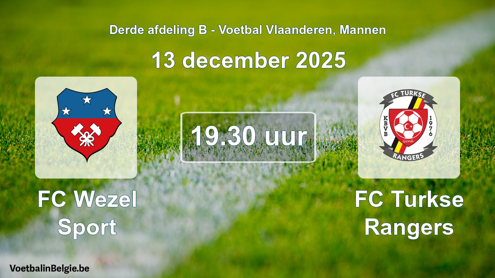 Scheduled match men football: FC Wezel Sport - FC Turkse Rangers (13 December 2025)
