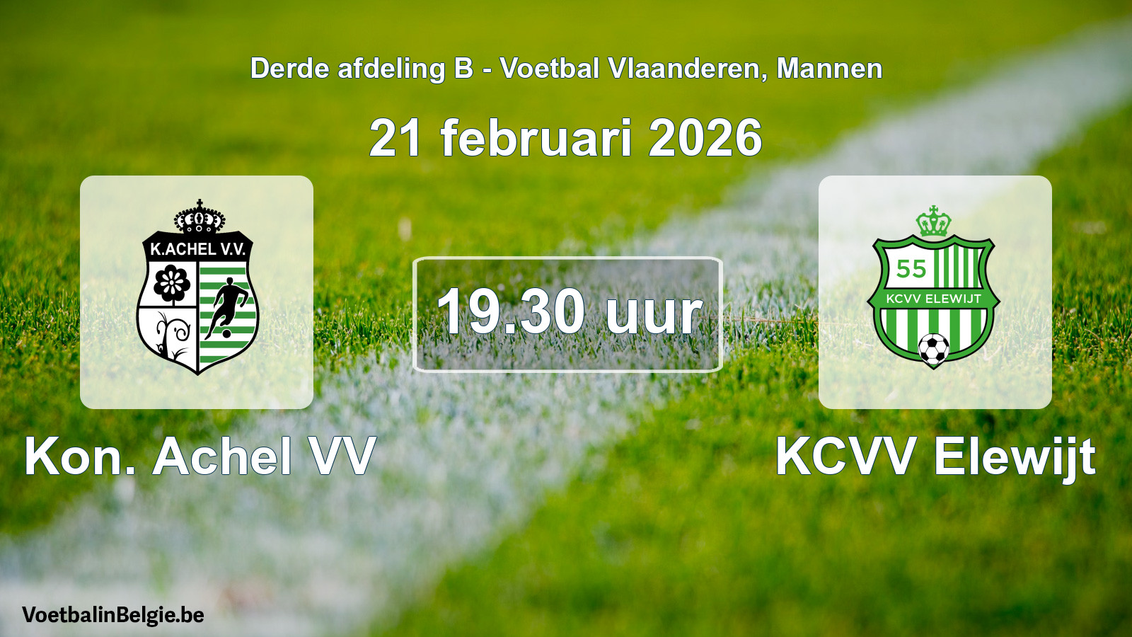 Scheduled match men football: Kon. Achel VV - KCVV Elewijt (21 February 2026)