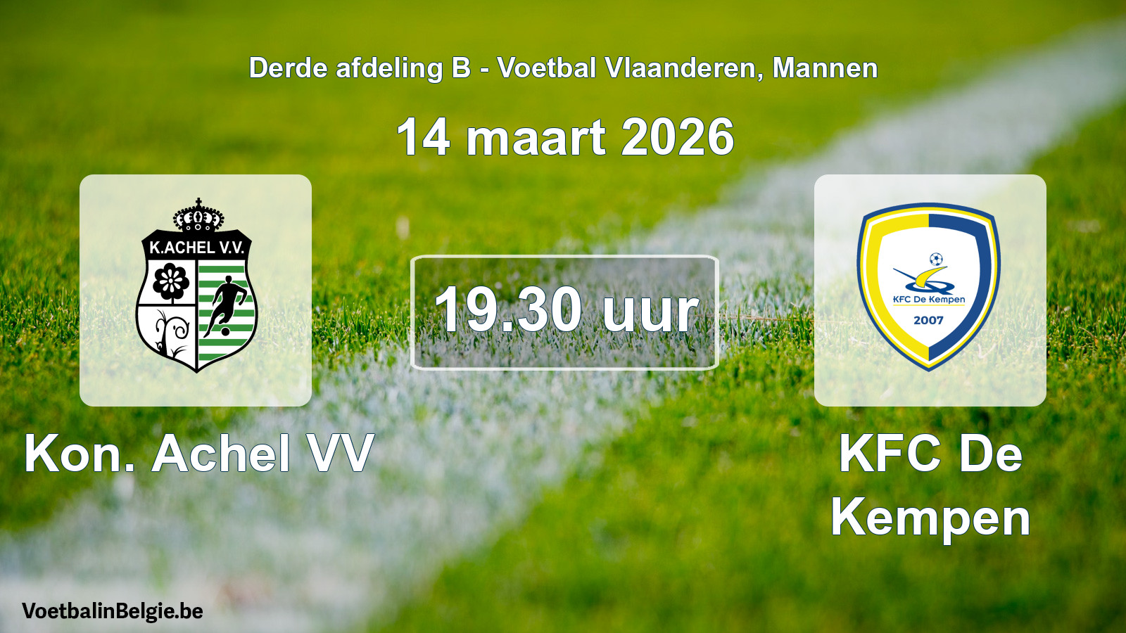 Scheduled match men football: Kon. Achel VV - KFC De Kempen (14 March 2026)