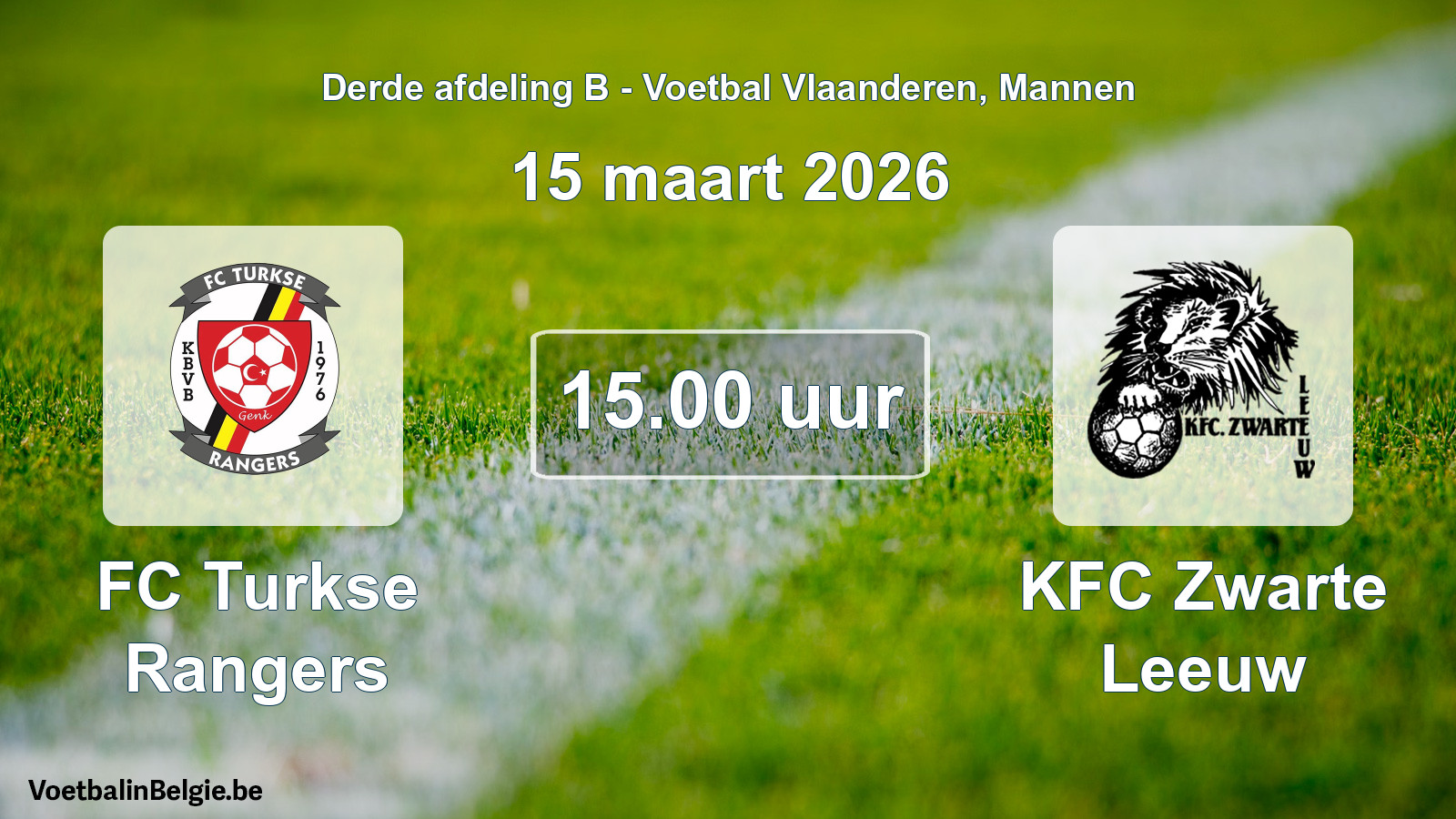 Scheduled match men football: FC Turkse Rangers - KFC Zwarte Leeuw (15 March 2026)
