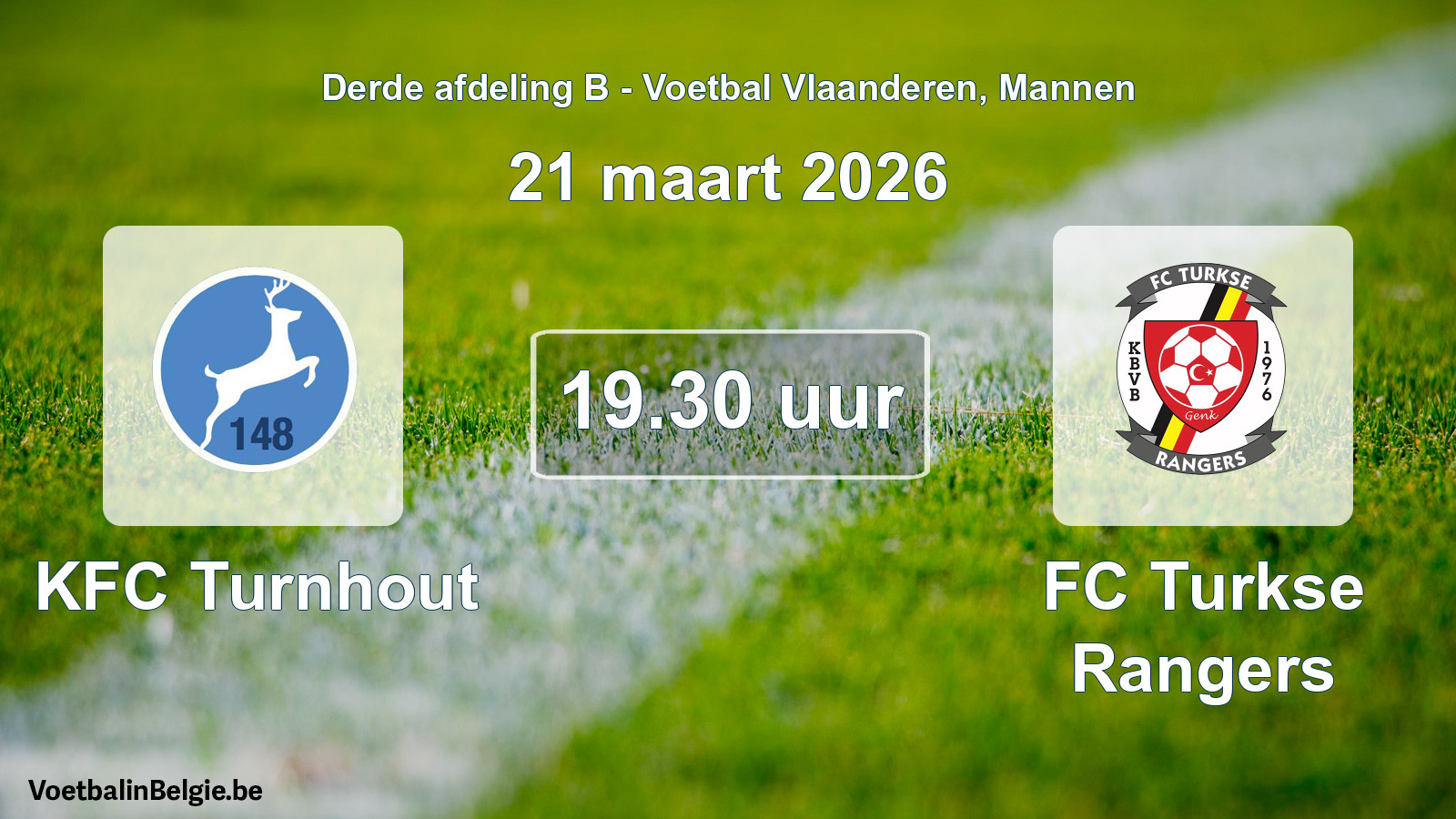 Scheduled match men football: KFC Turnhout - FC Turkse Rangers (21 March 2026)