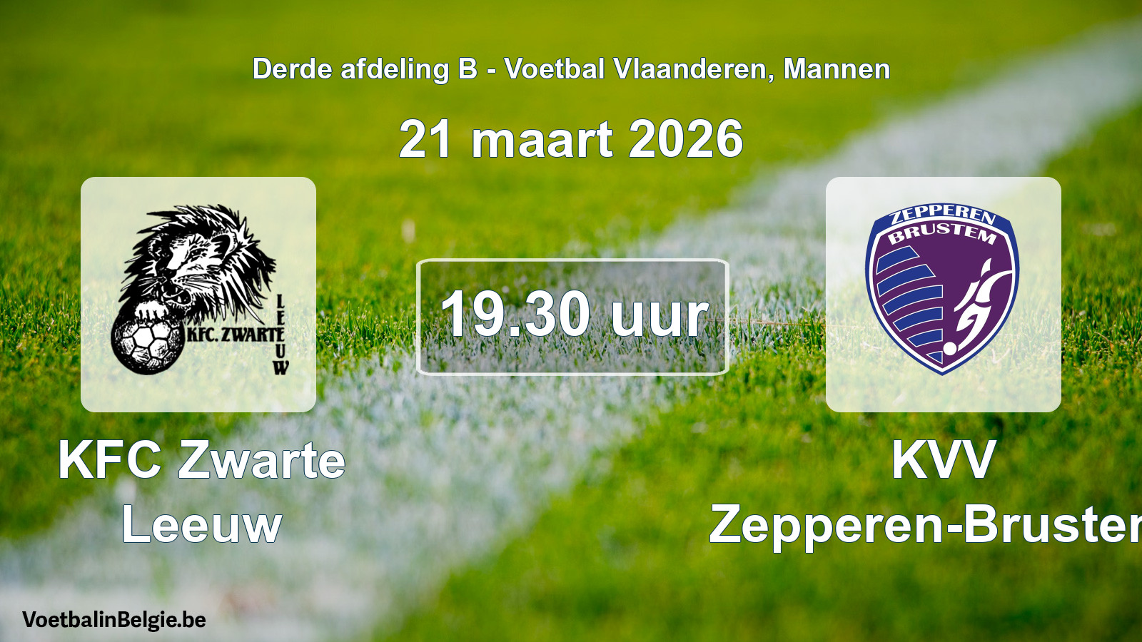 Scheduled match men football: KFC Zwarte Leeuw - KVV Zepperen-Brustem (21 March 2026)