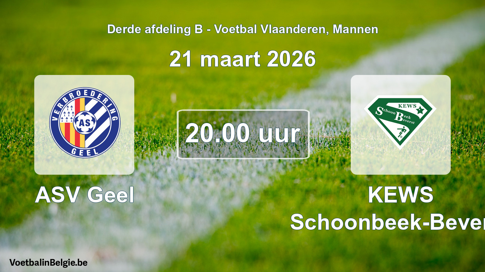 Scheduled match men football: ASV Geel - KEWS Schoonbeek-Beverst (21 March 2026)