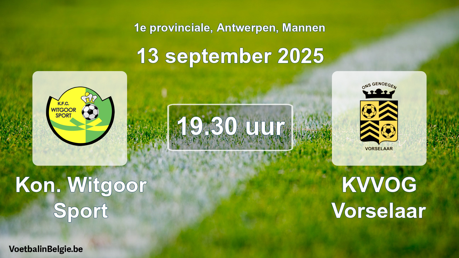 Scheduled match men football: Kon. Witgoor Sport - KVVOG Vorselaar (13 September 2025)