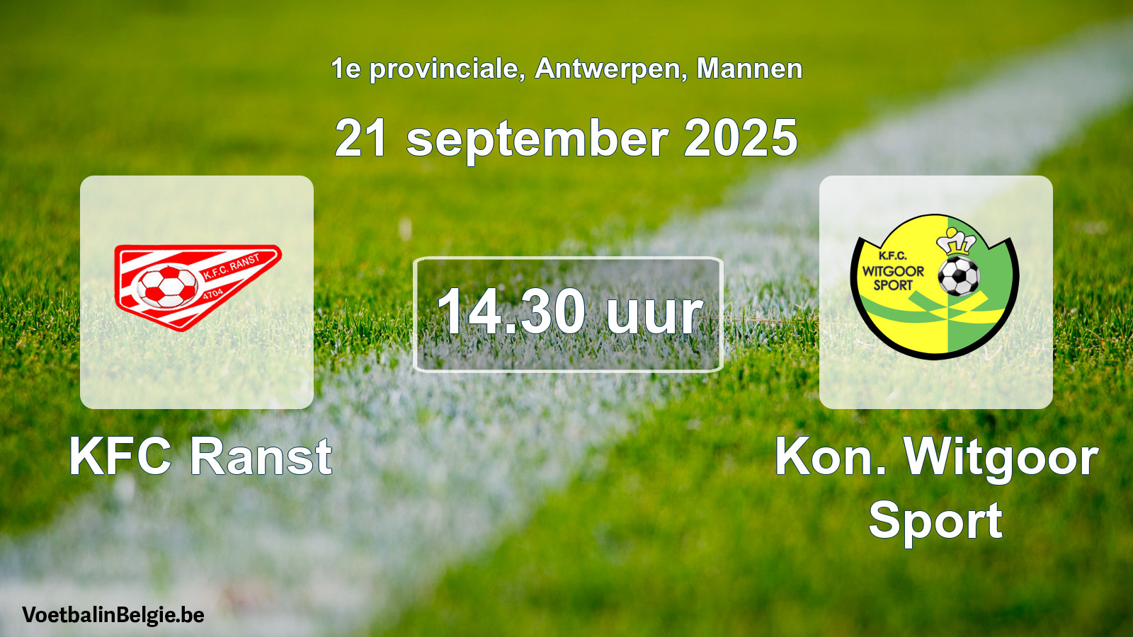Scheduled match men football: KFC Ranst - Kon. Witgoor Sport (21 September 2025)