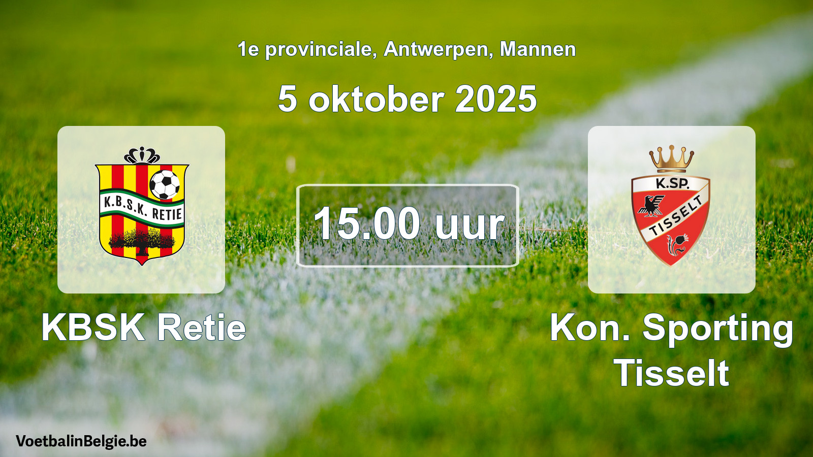 Scheduled match men football: KBSK Retie - Kon. Sporting Tisselt (5 October 2025)