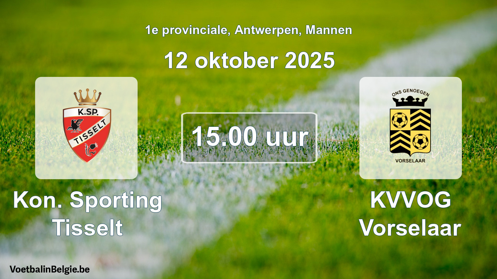 Scheduled match men football: Kon. Sporting Tisselt - KVVOG Vorselaar (12 October 2025)