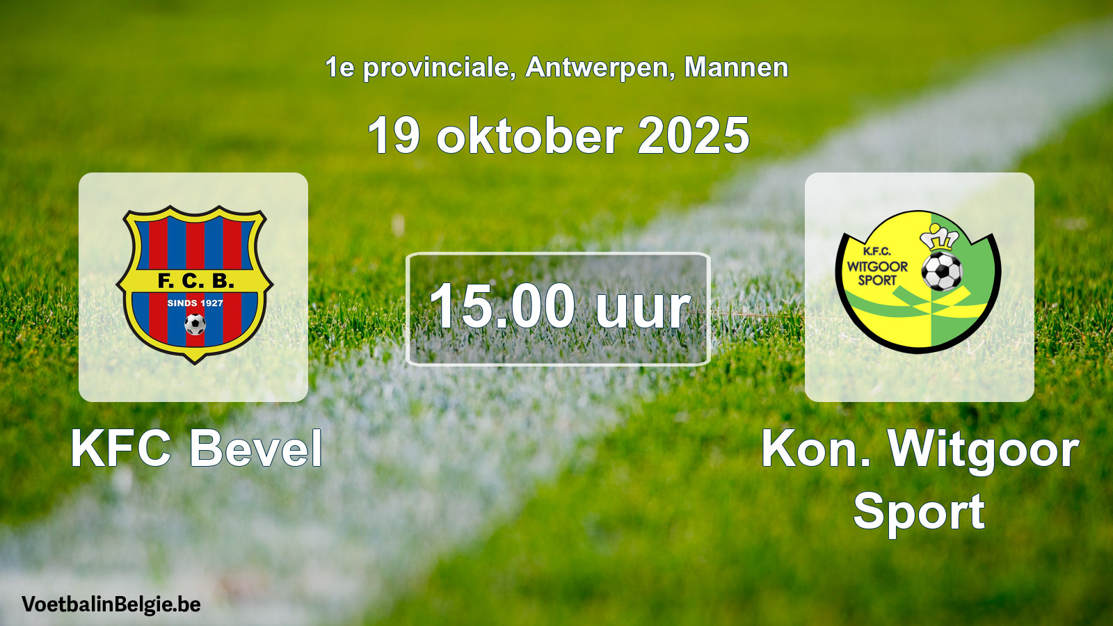 Geplande wedstrijd mannenvoetbal: KFC Bevel - Kon. Witgoor Sport (19 oktober 2025)