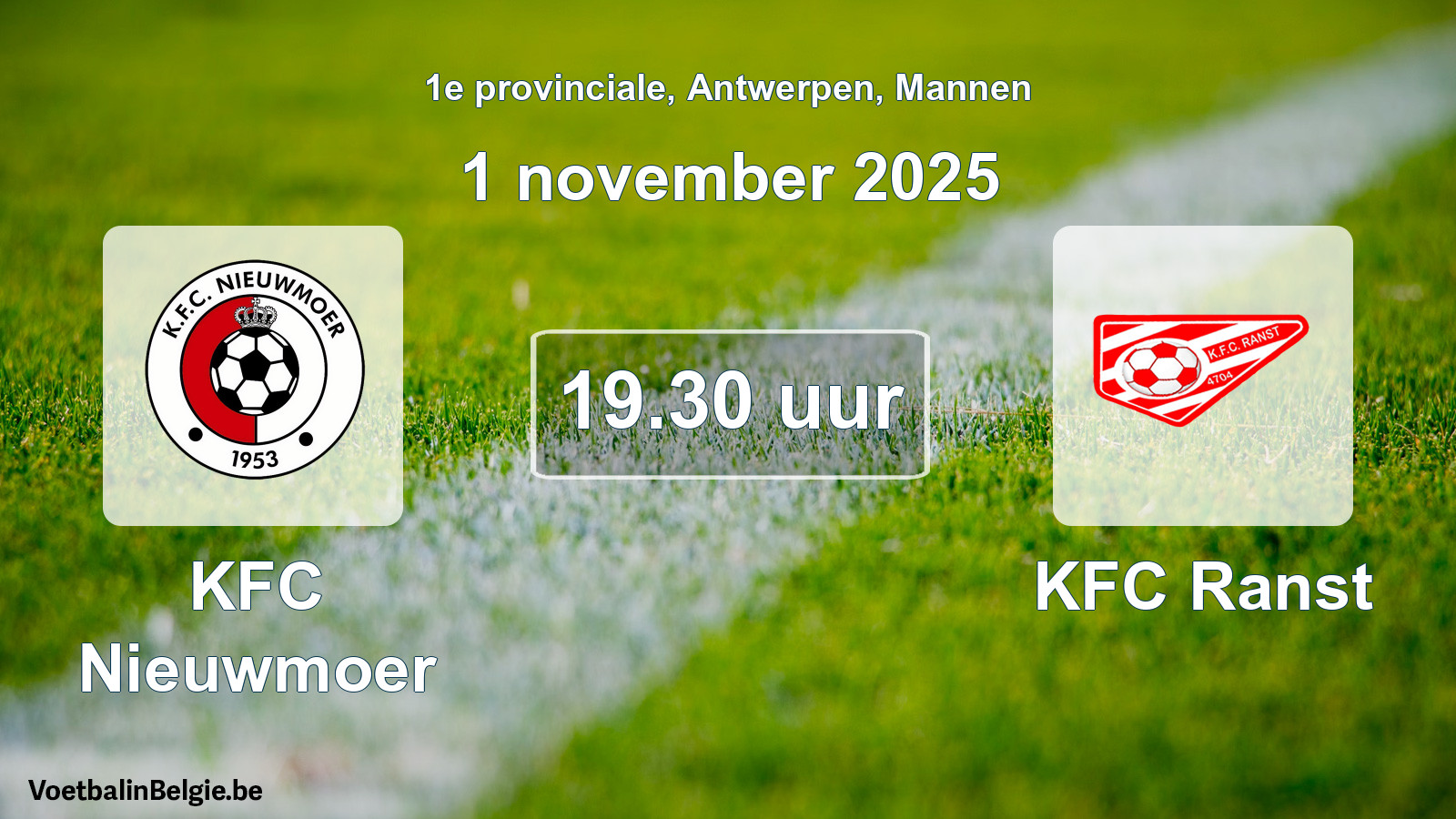Scheduled match men football: KFC Nieuwmoer - KFC Ranst (1 November 2025)