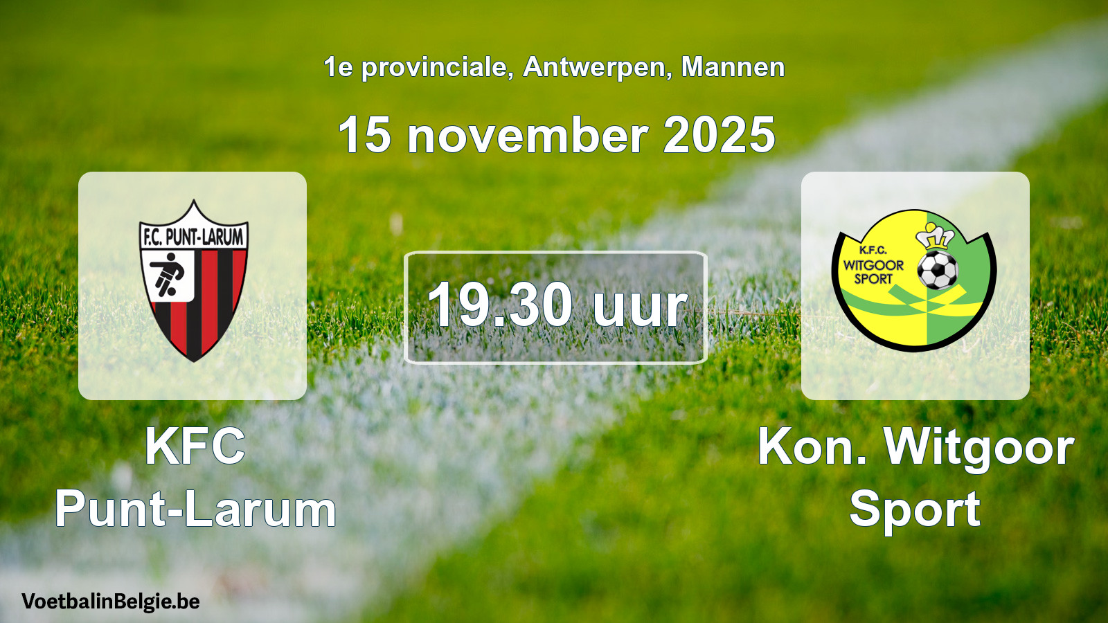 Geplande wedstrijd mannenvoetbal: KFC Punt-Larum - Kon. Witgoor Sport (15 november 2025)