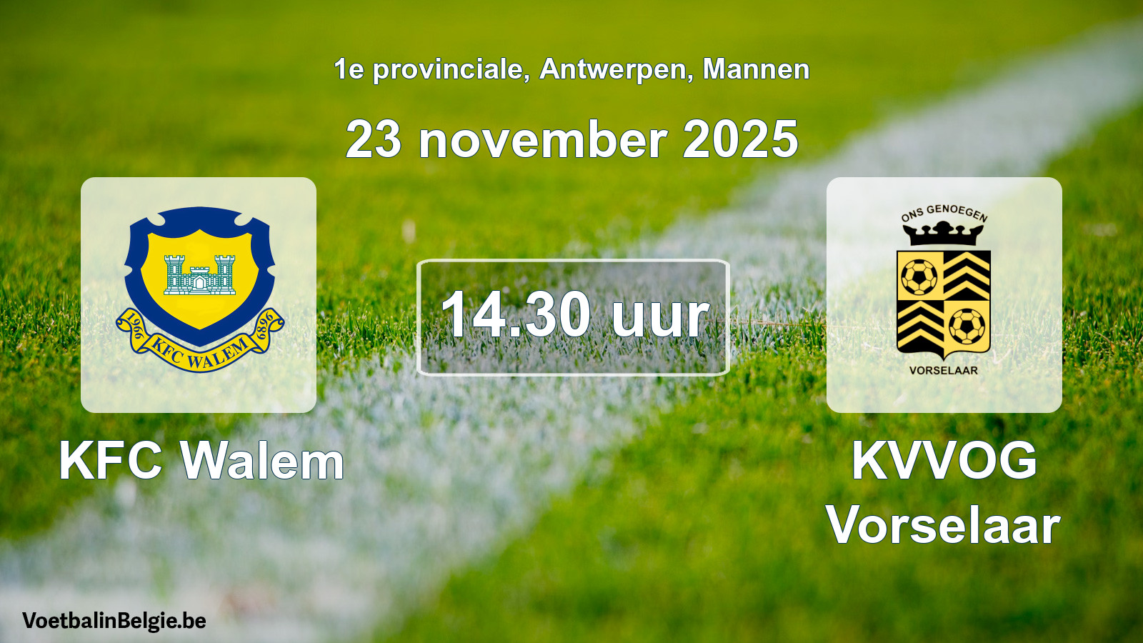 Scheduled match men football: KFC Walem - KVVOG Vorselaar (23 November 2025)