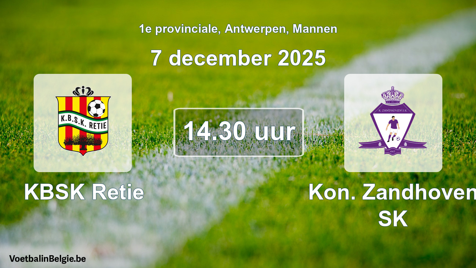 Scheduled match men football: KBSK Retie - Kon. Zandhoven SK (7 December 2025)