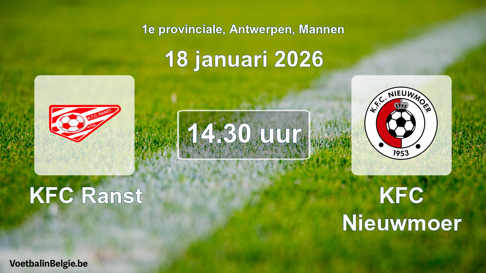 Scheduled match men football: KFC Ranst - KFC Nieuwmoer (18 January 2026)