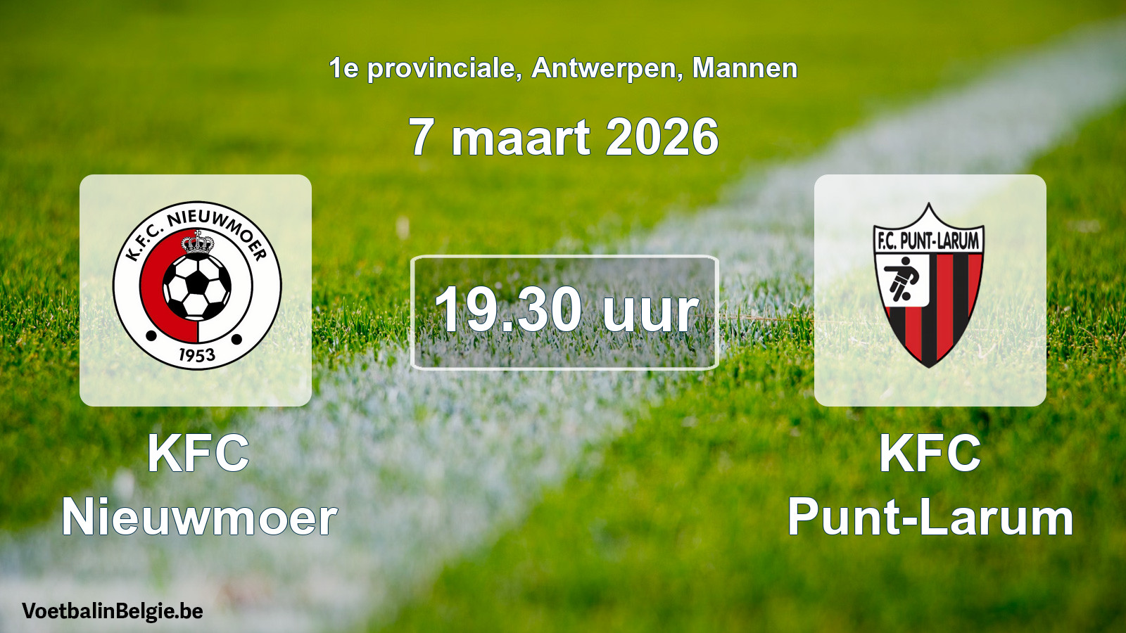 Scheduled match men football: KFC Nieuwmoer - KFC Punt-Larum (7 March 2026)