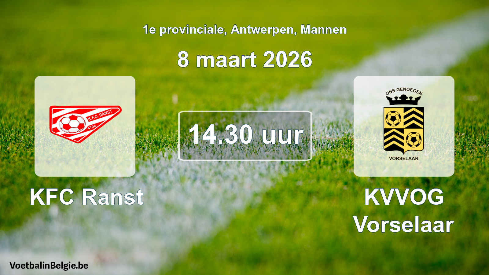 Scheduled match men football: KFC Ranst - KVVOG Vorselaar (8 March 2026)