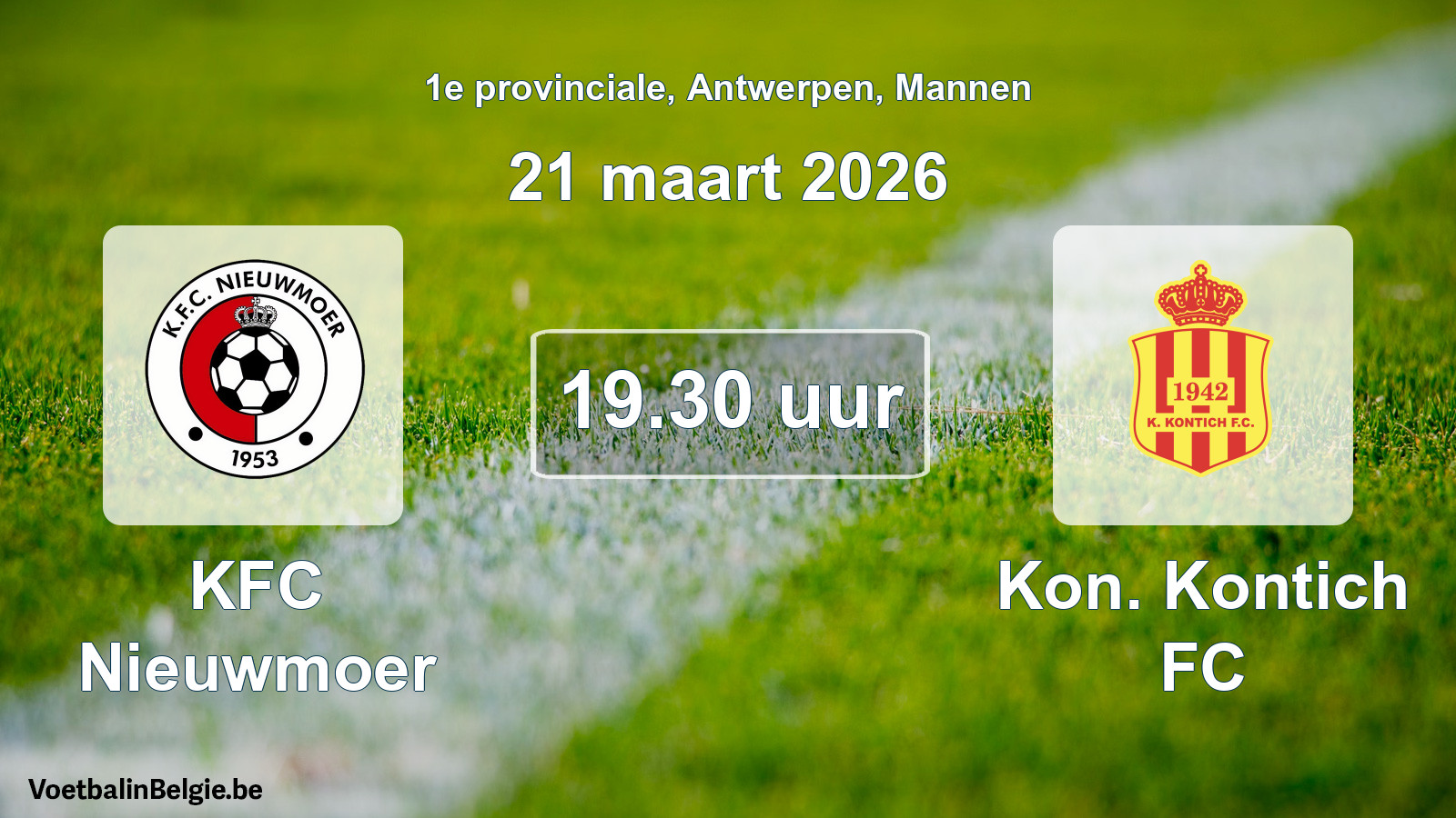 Scheduled match men football: KFC Nieuwmoer - Kon. Kontich FC (21 March 2026)